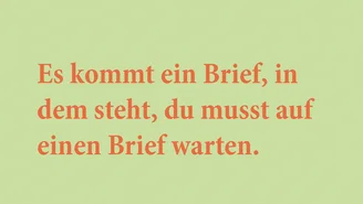 Titelblatt des im Projekt entstandenen Gedichtheftes mit der Aufschrift: Es kommt ein Brief, in dem steht, du musst auf einen Brief warten.