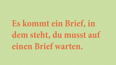 Titelblatt des im Projekt entstandenen Gedichtheftes mit der Aufschrift: Es kommt ein Brief, in dem steht, du musst auf einen Brief warten.